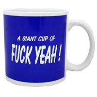 a-giant-mug-of-fuck-yeah
